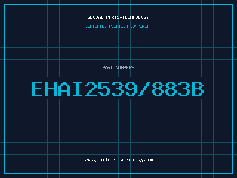 Aviation Part EHAI2539/883B