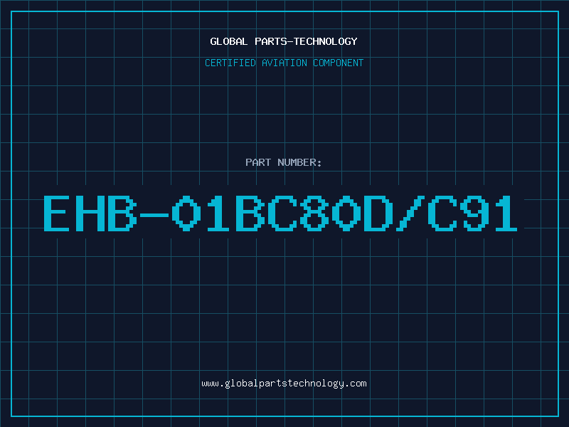 Aviation Part EHB-01BC80D/C91