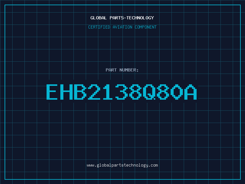 Aviation Part EHB2138Q80A