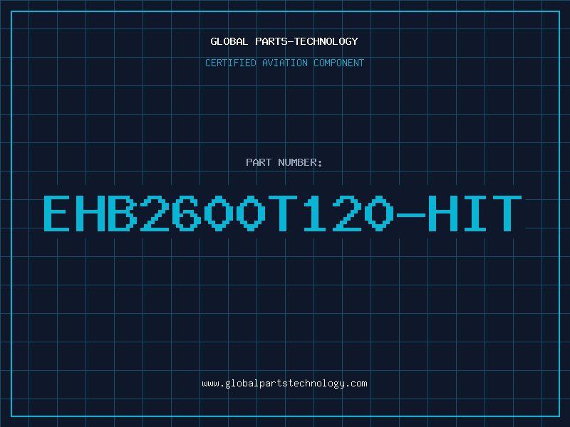Aviation Part EHB2600T120-HIT