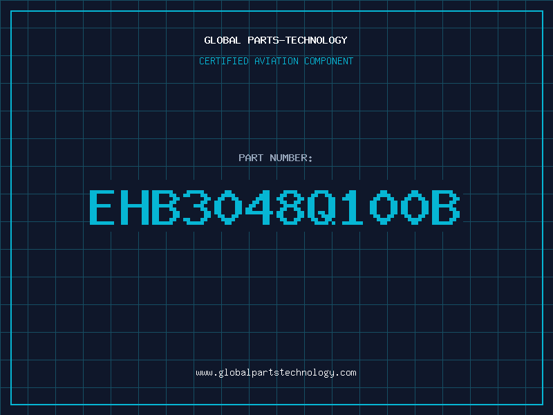 Aviation Part EHB3048Q100B