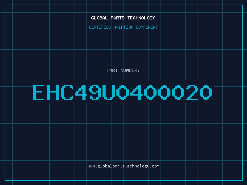 Aviation Part EHC49U0400020