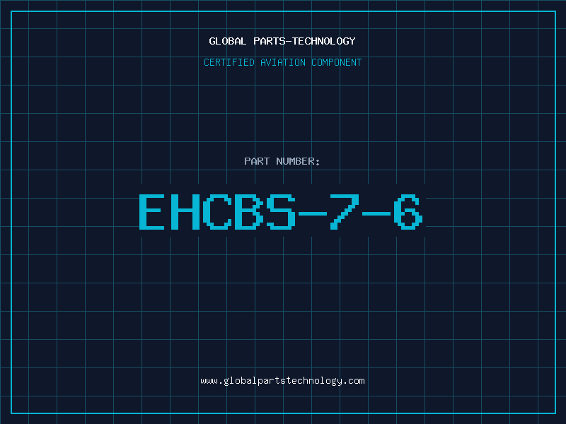 Aviation Part EHCBS-7-6