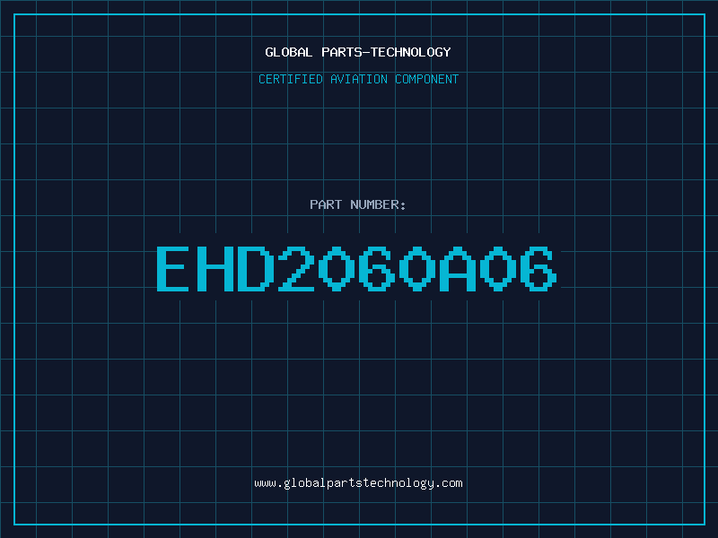 Aviation Part EHD2060A06