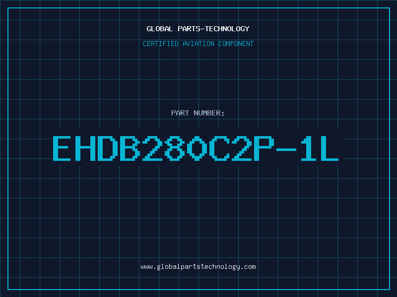 Aviation Part EHDB280C2P-1L