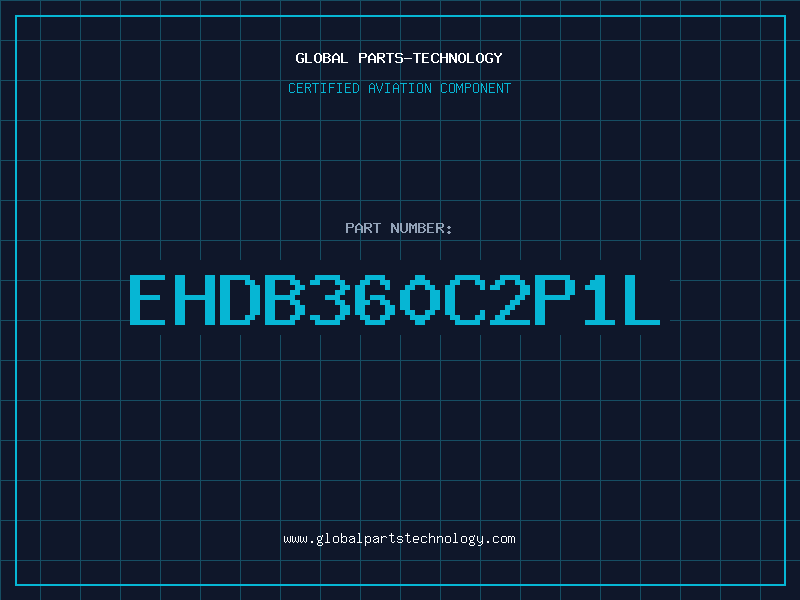 Aviation Part EHDB360C2P1L