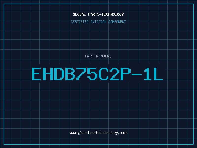 Aviation Part EHDB75C2P-1L