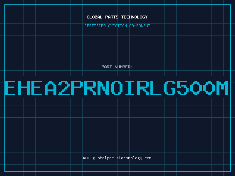 Aviation Part EHEA2PRNOIRLG500M