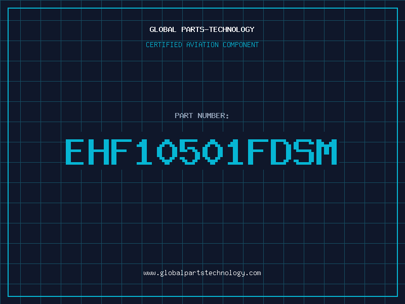 Aviation Part EHF10501FDSM