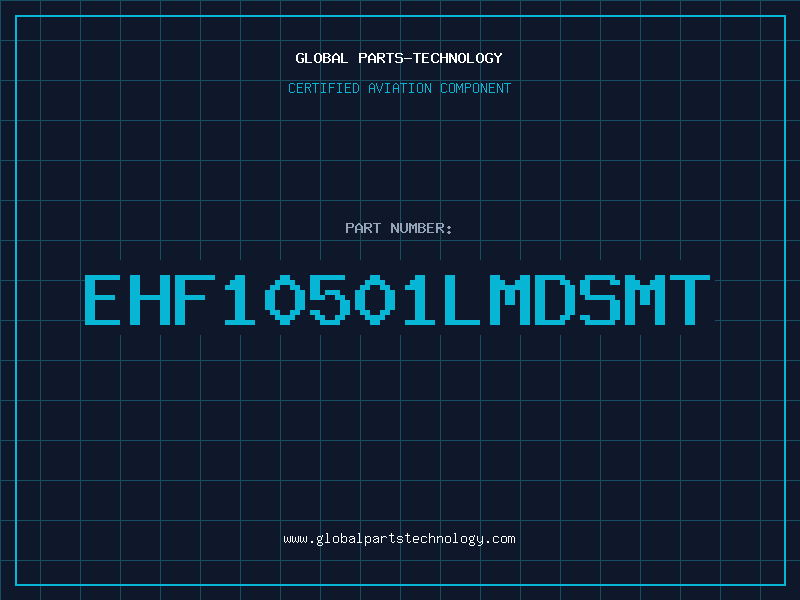 Aviation Part EHF10501LMDSMT