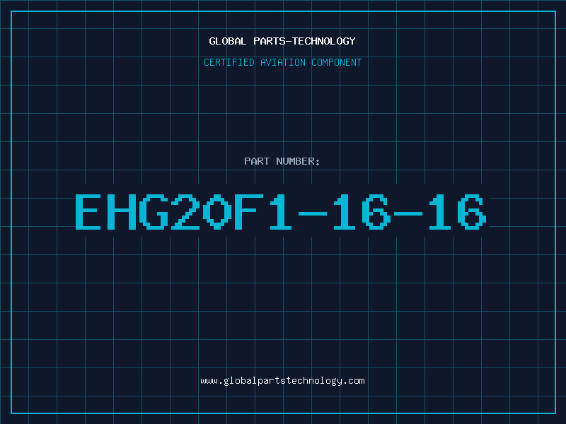 Aviation Part EHG20F1-16-16
