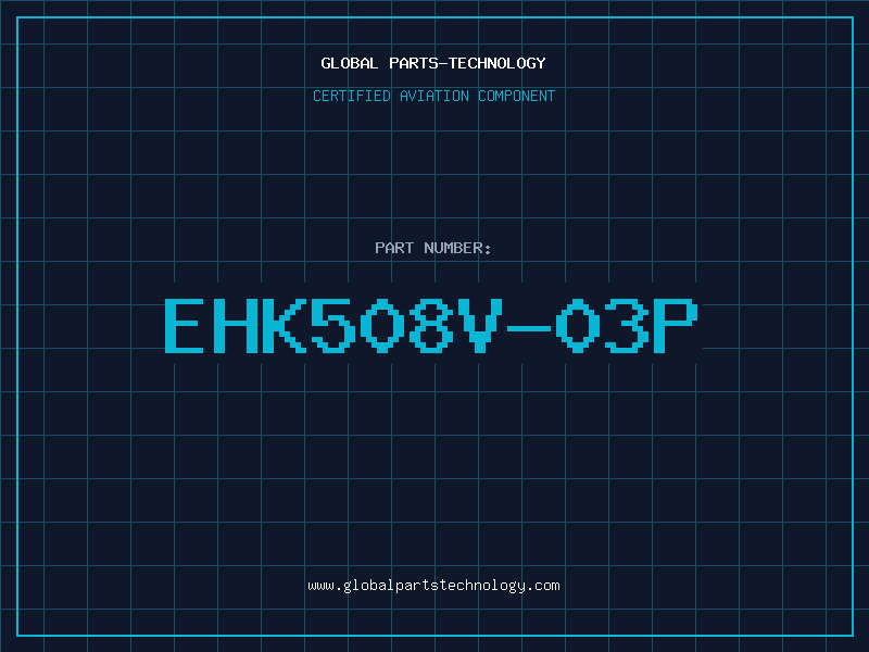 Aviation Part EHK508V-03P
