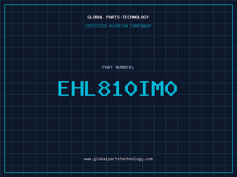 Aviation Part EHL810IM0