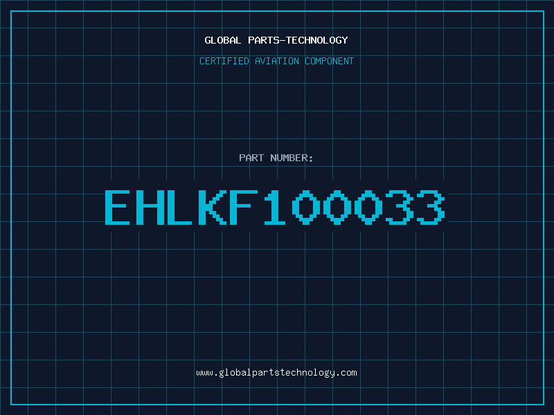Aviation Part EHLKF100033