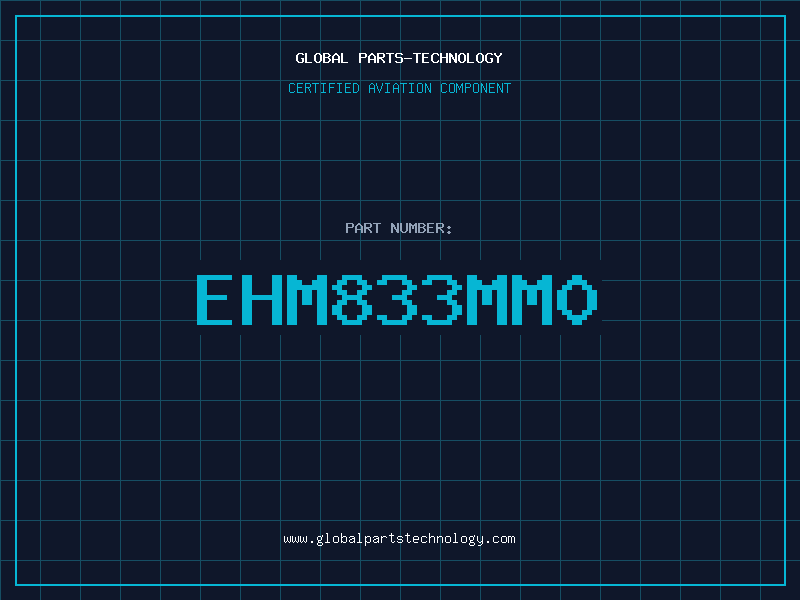 Aviation Part EHM833MM0
