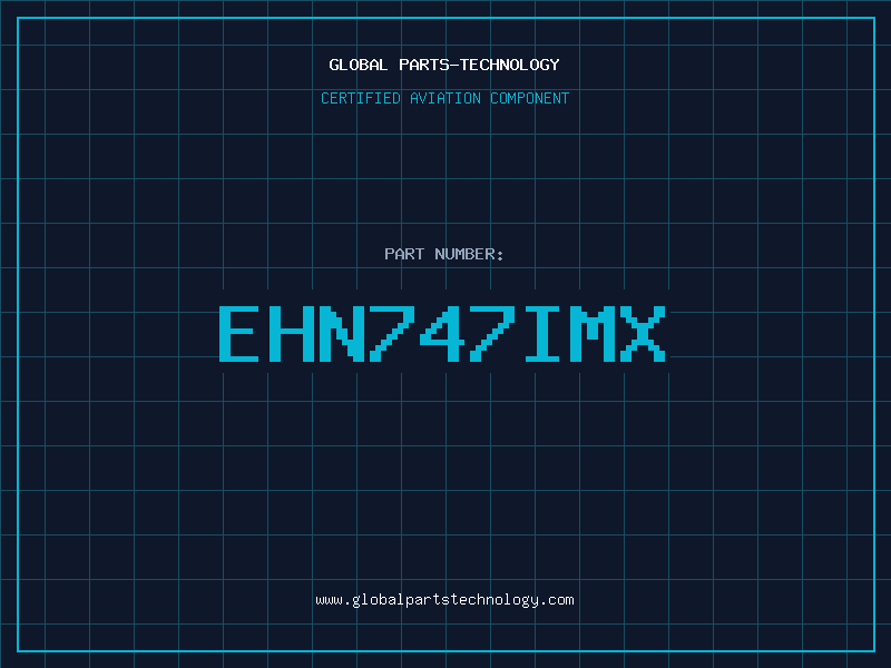 Aviation Part EHN747IMX