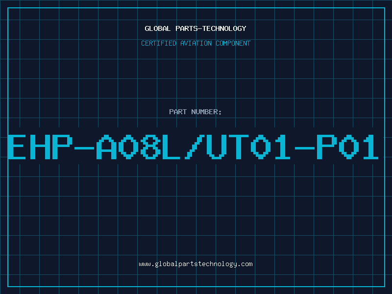 Aviation Part EHP-A08L/UT01-P01