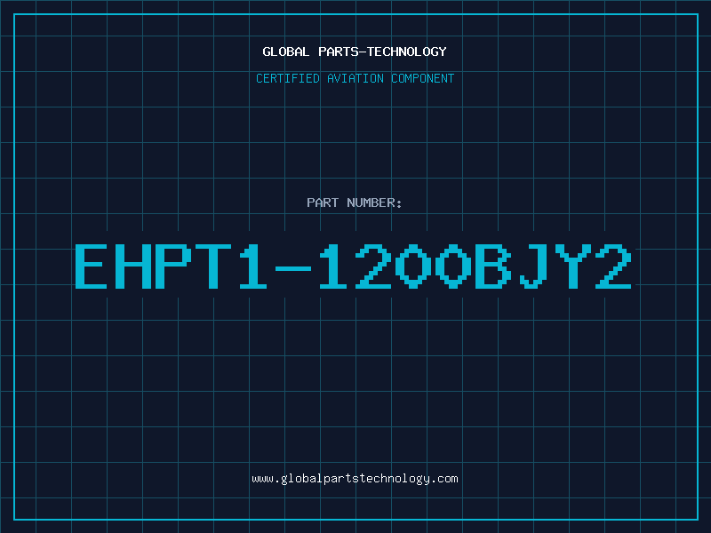 Aviation Part EHPT1-1200BJY2