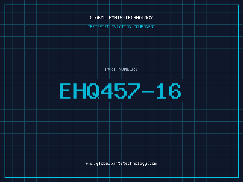 Aviation Part EHQ457-16