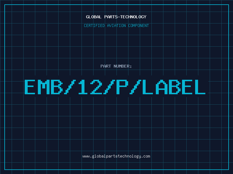 Aviation Part EMB/12/P/LABEL