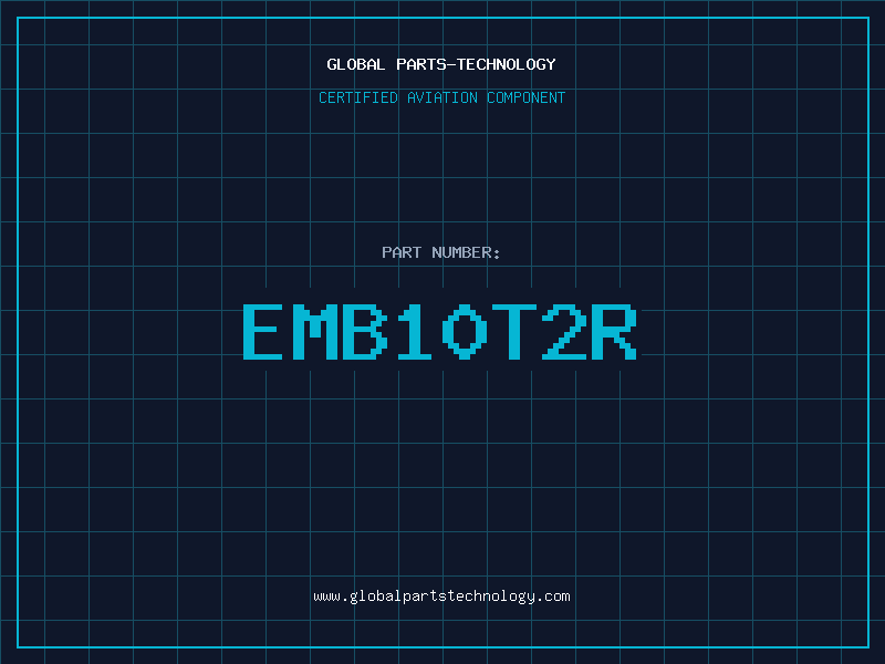 Aviation Part EMB10T2R