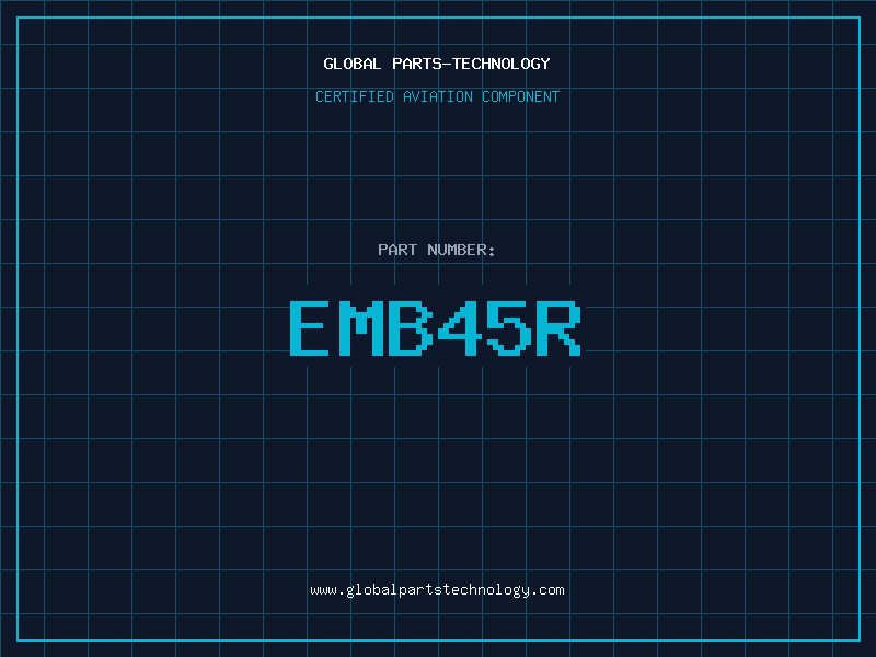 Aviation Part EMB45R