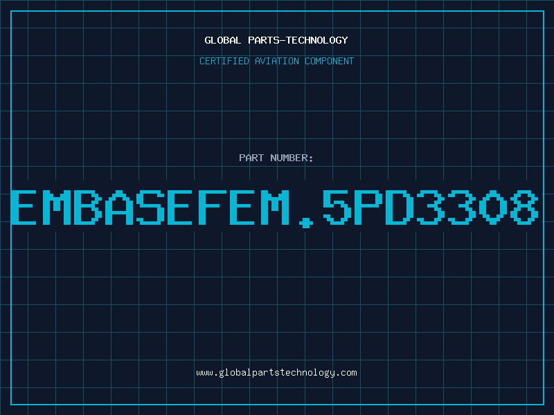 Aviation Part EMBASEFEM.5PD3308