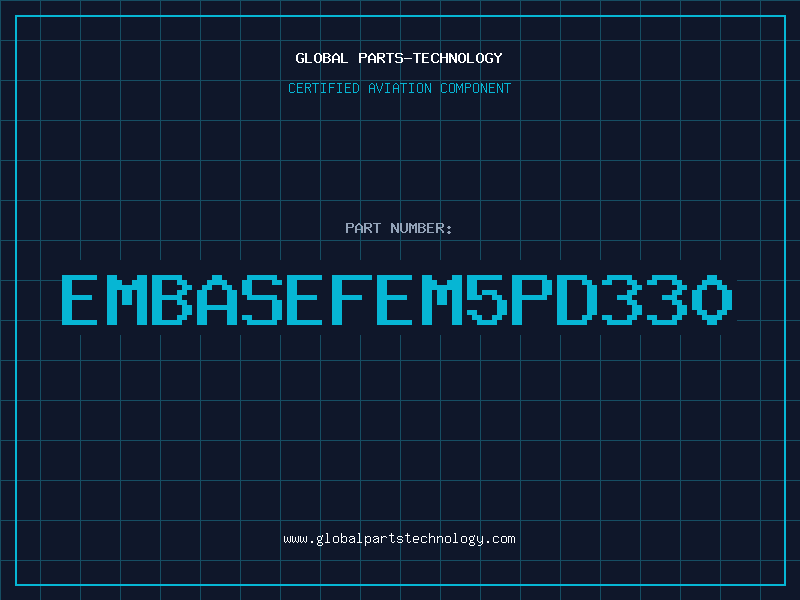 Aviation Part EMBASEFEM5PD330