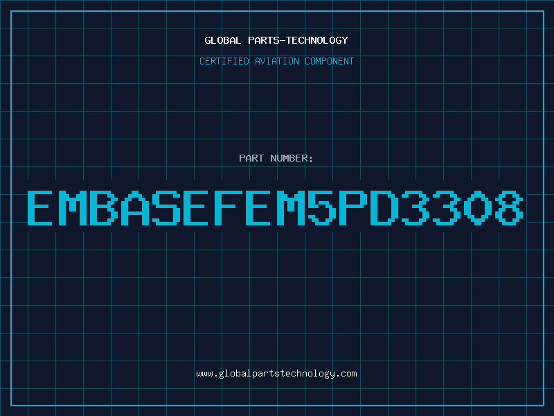 Aviation Part EMBASEFEM5PD3308