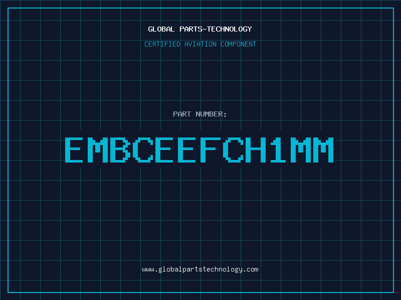 Aviation Part EMBCEEFCH1MM