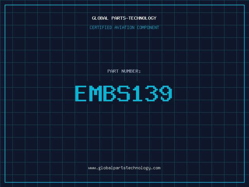 Aviation Part EMBS139