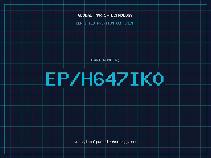 Aviation Part EP/H647IK0