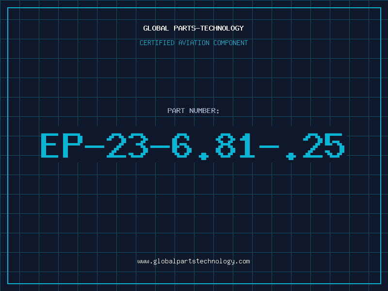Aviation Part EP-23-6.81-.25