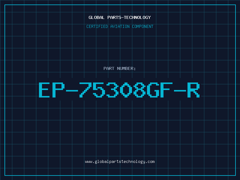 Aviation Part EP-75308GF-R