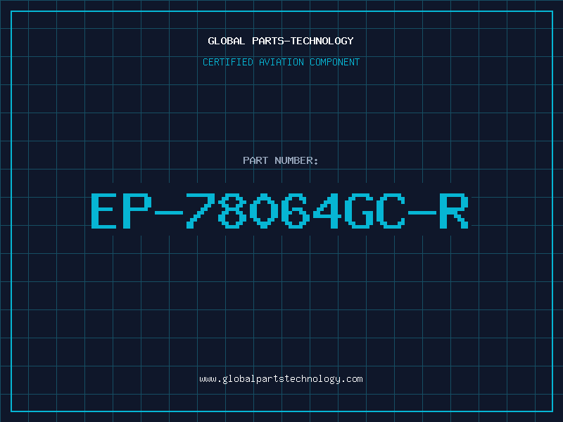 Aviation Part EP-78064GC-R
