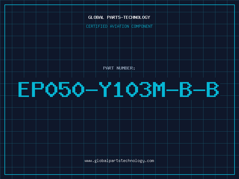 Aviation Part EP050-Y103M-B-B