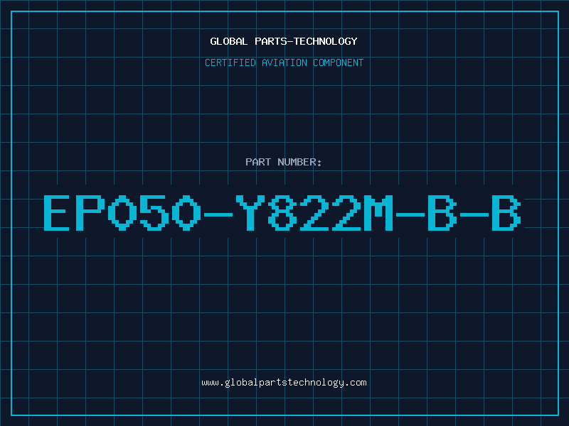 Aviation Part EP050-Y822M-B-B