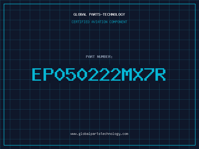 Aviation Part EP050222MX7R