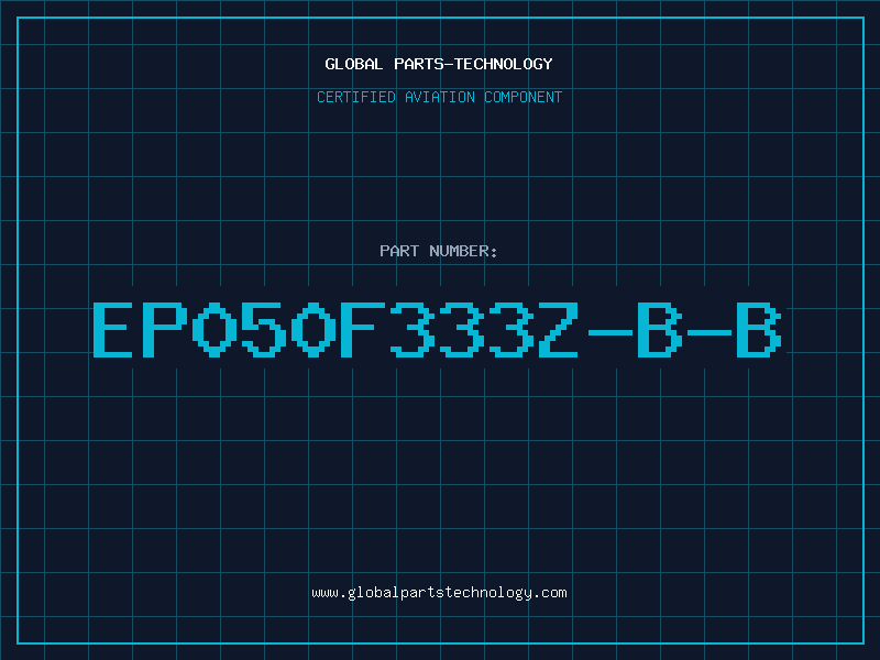 Aviation Part EP050F333Z-B-B