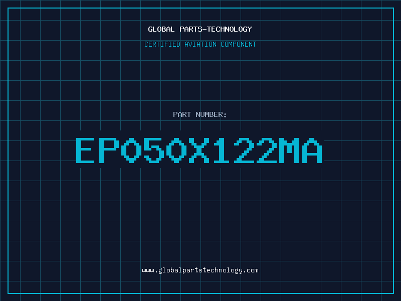 Aviation Part EP050X122MA
