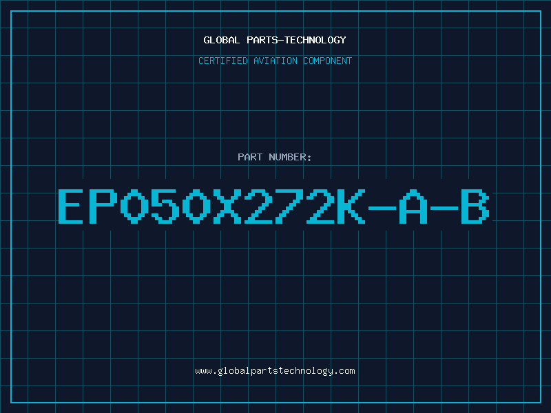 Aviation Part EP050X272K-A-B