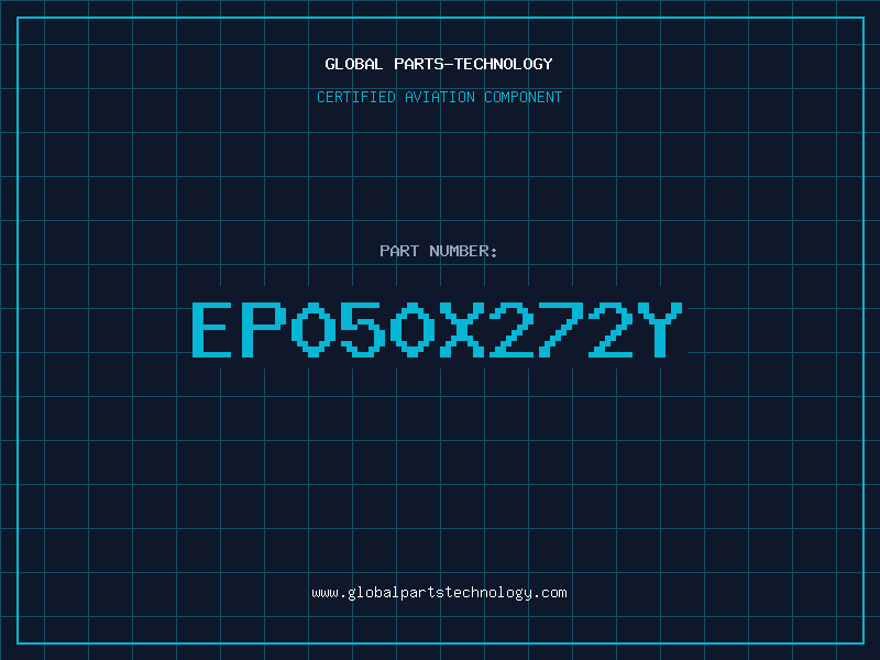 Aviation Part EP050X272Y