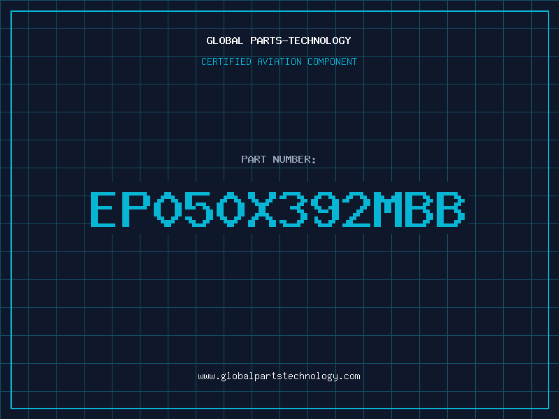 Aviation Part EP050X392MBB