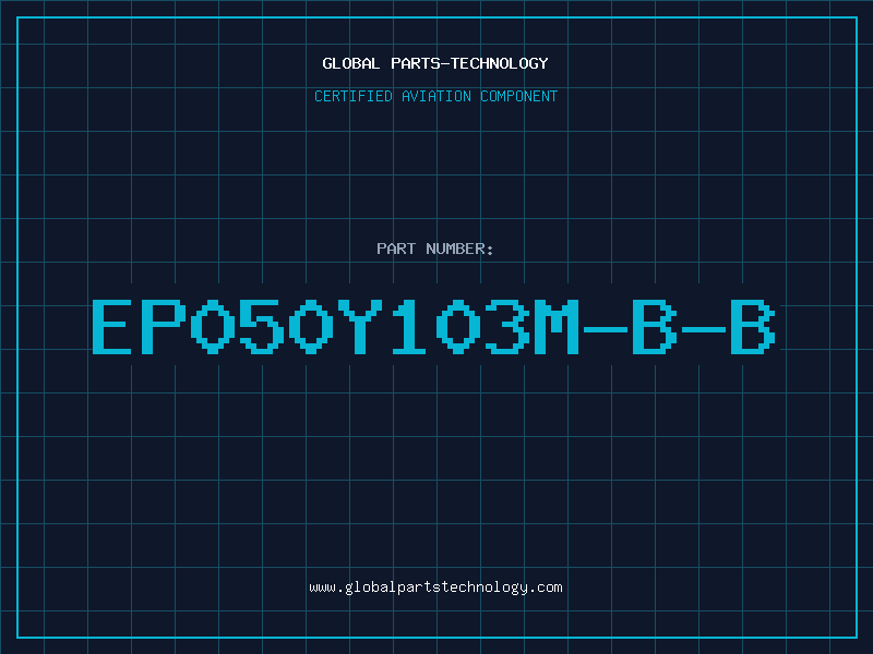 Aviation Part EP050Y103M-B-B