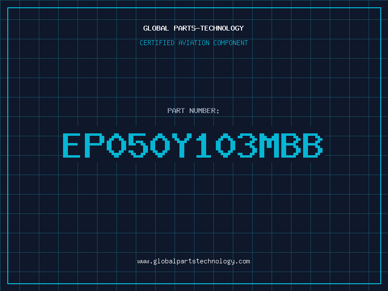 Aviation Part EP050Y103MBB