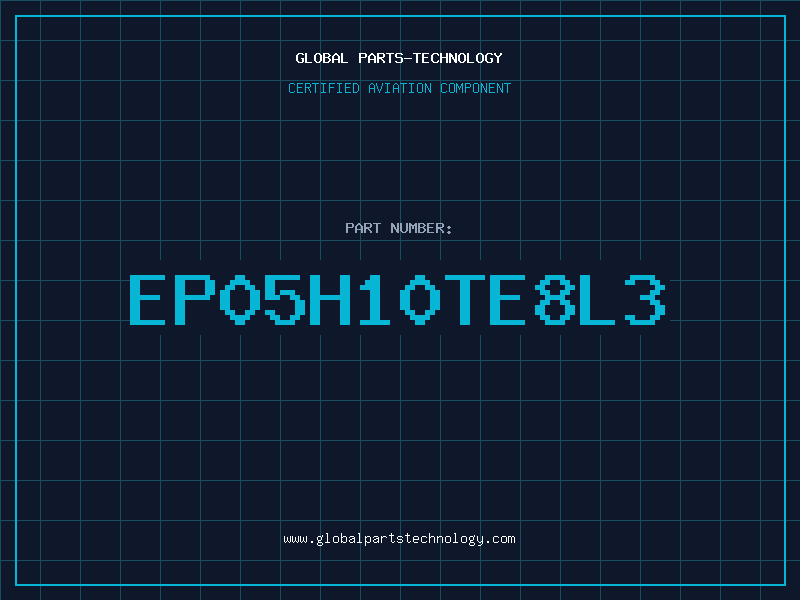 Aviation Part EP05H10TE8L3