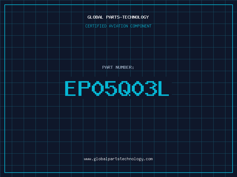Aviation Part EP05Q03L