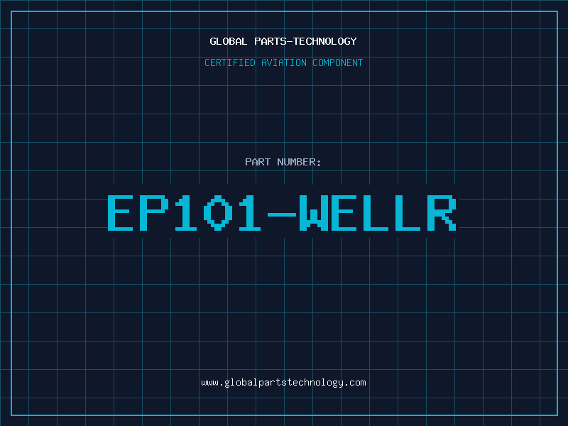 Aviation Part EP101-WELLR