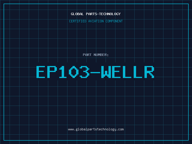 Aviation Part EP103-WELLR
