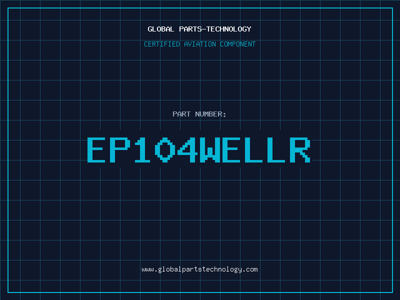 Aviation Part EP104WELLR